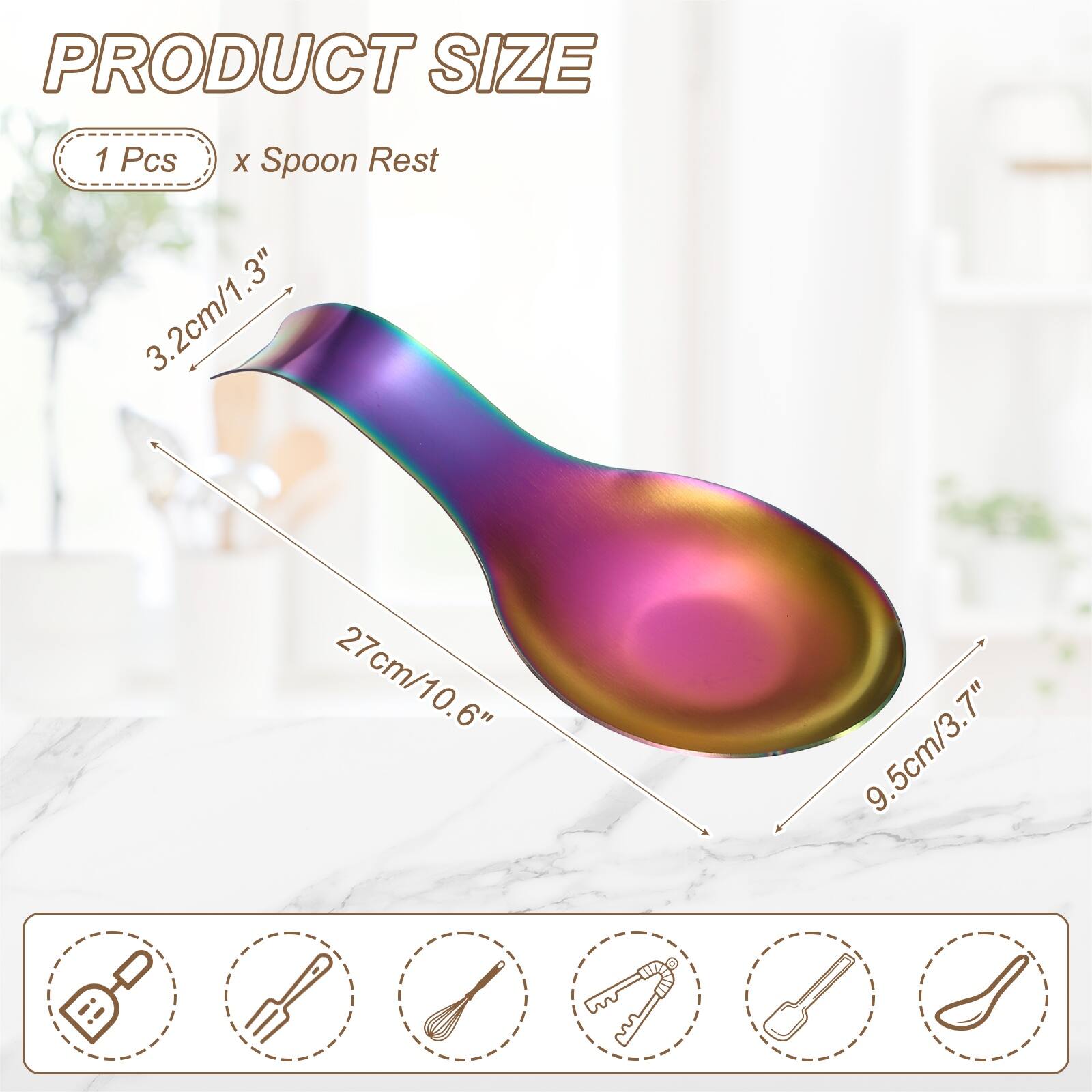 PRODUCT SIZE  
1 Pcs x Spoon Rest  
3.2cm/1.3"  
27cm/10.6"  
9.5cm/3.7"