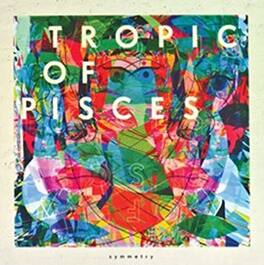 Tropic of Pisces - Symmetry - VINYL LP