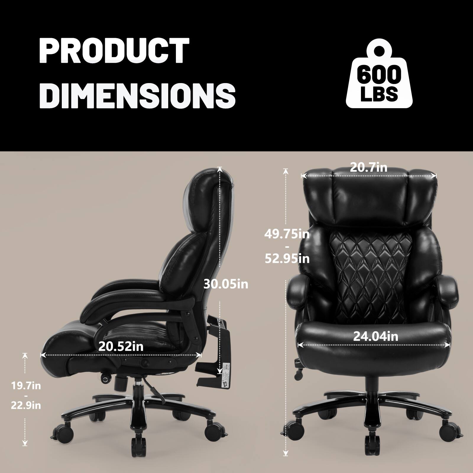 PRODUCT DIMENSIONS

600 LBS

- Width: 24.04in
- Depth: 49.75in - 52.95in
- Height: 20.7in
- Seat Height: 19.7in
- Seat Depth: 20.52in
- Armrest Height: 20.52in
- Base Width: 22.9in
- Back Height: 30.05in