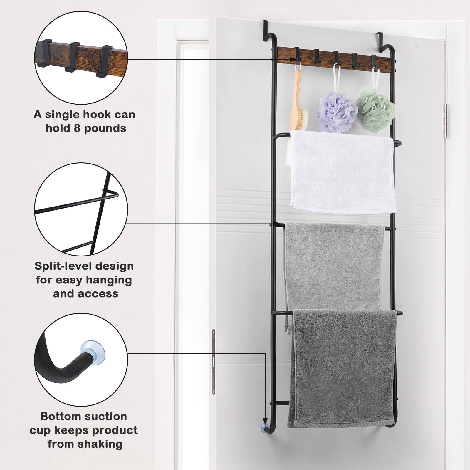 A single hook can hold 8 pounds  
Split-level design for easy hanging and access  
Bottom suction cup keeps product from shaking