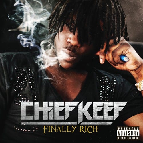 CHEFKEEF  
FINALLY RICH  

PARENTAL ADVISORY  
EXPLICIT CONTENT
