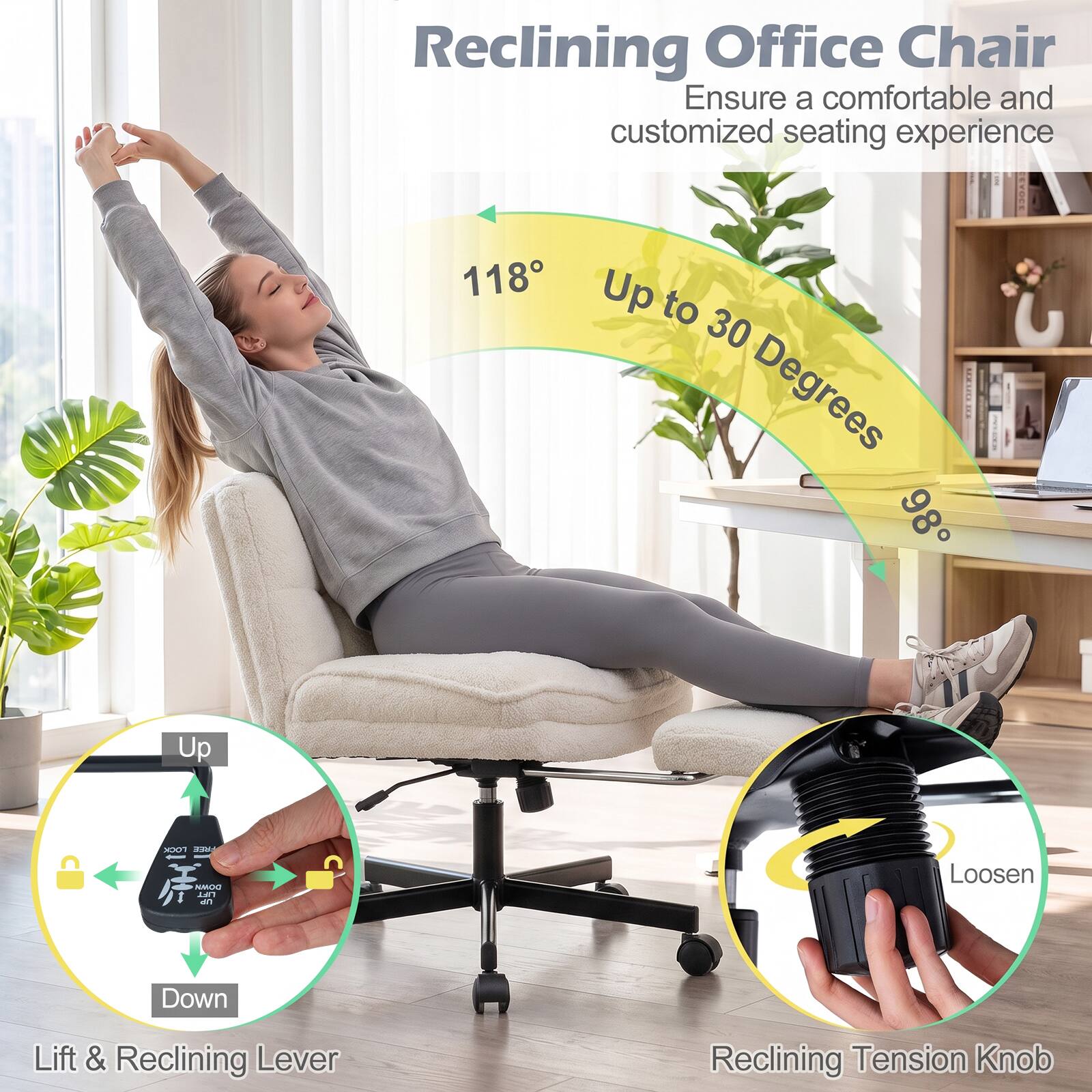 Reclining Office Chair  
Ensure a comfortable and customized seating experience

118° Up to 30 Degrees 98°

LOCK FREE KMOO LIFT UP

Loosen

Down

Lift & Reclining Lever

Reclining Tension Knob