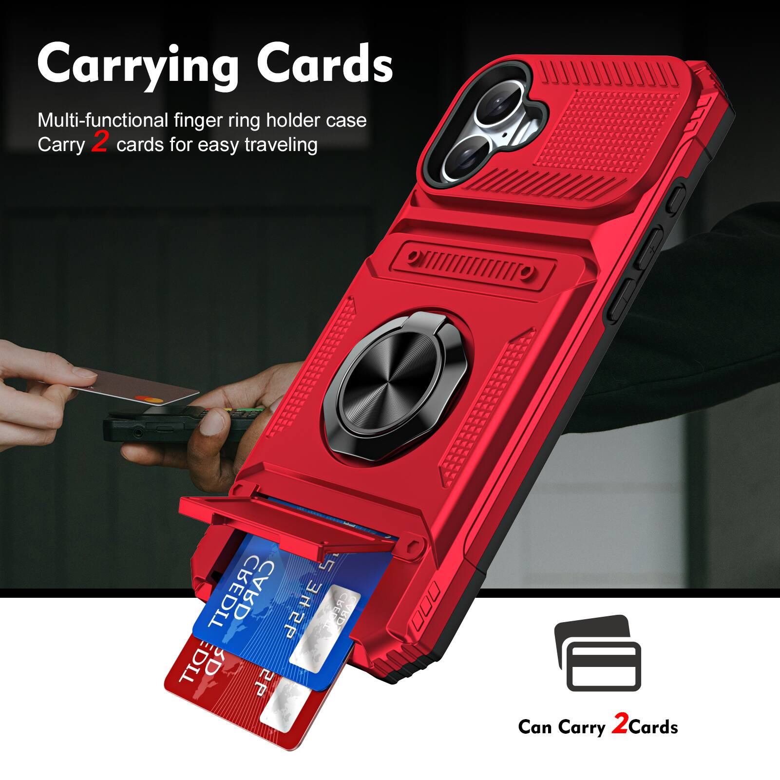 Carrying Cards  
Multi-functional finger ring holder case  
Carry 2 cards for easy traveling  

Can Carry 2 Cards