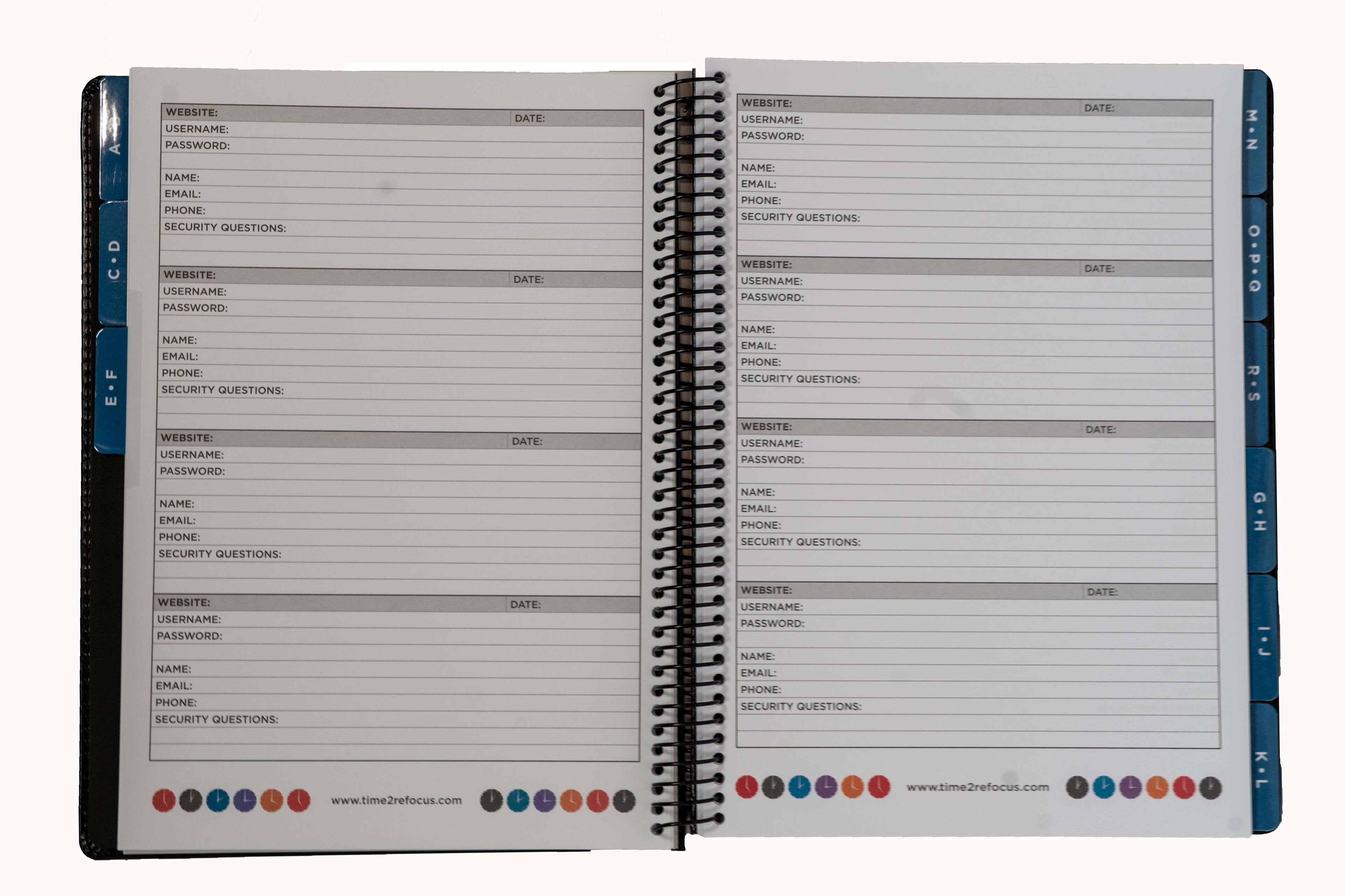 WEBSITE: USERNAME: PASSWORD: NAME: EMAIL: PHONE: SECURITY QUESTIONS: DATE: M NW : RS GH WEBSITE: USERNAME: PASSWORD: NAME: EMAIL: PHONE: SECURITY QUESTIONS: DATE: J