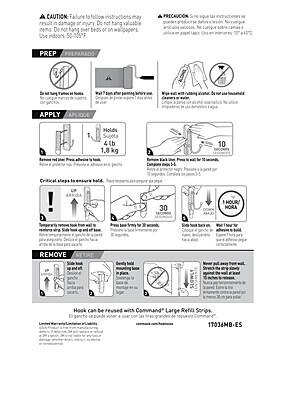 **CAUTION:**
Failure to follow instructions may result in damage or injury. Do not hang valuable items. Do not hang over beds or on wallpapers. Use indoors: 50-105°F.

**PRECAUCIÓN:**
No siga las instrucciones puede causar daños o lesiones. No coloque objetos valiosos. No cuelgue sobre camas o papeles. Use en interiores: 10-40°C.

**PREP:**
- Do not touch adhesive strips.
- Wait 7 days after painting before use. Do not use on glossy or waxed surfaces.
- Clean wall with rubbing alcohol. Do not use household cleaners or water. Let dry.

**PREPARADO:**
- No toque las tiras adhesivas.
- Espere 7 días después de pintar antes de usar. No use en superficies brillantes o aceitadas.
- Limpie la pared con alcohol. No use limpiadores de casa o agua. Déjela secar.

**APPLY:**
1. Holds 4 lb (1.8 kg)
   - Remove red film. Press firmly to wall.
   - Remove a protective strip. Press firmly to wall