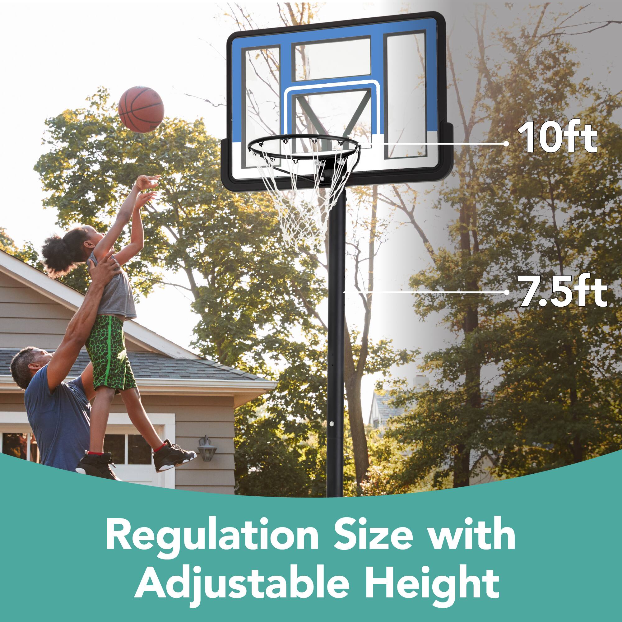 10ft  
7.5ft  

Regulation Size with Adjustable Height
