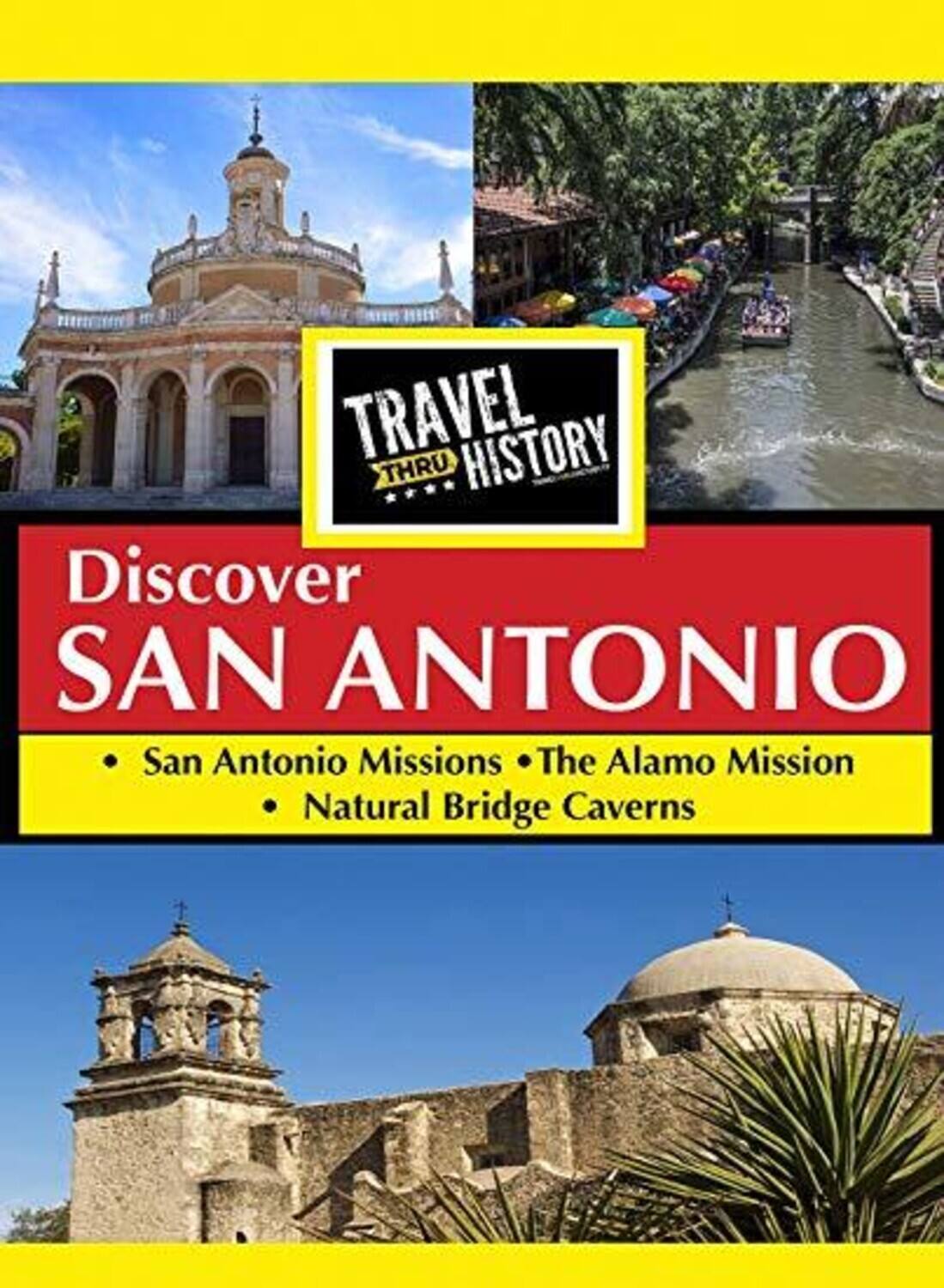 Travel Thru History Discover San Antonio   - DVD