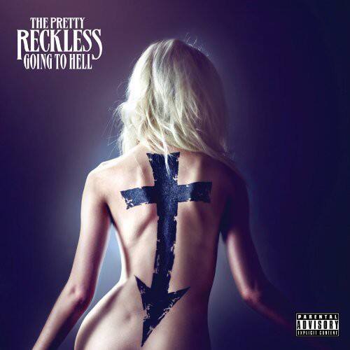 The Pretty Reckless  
Going to Hell  

Parental Advisory: Explicit Content