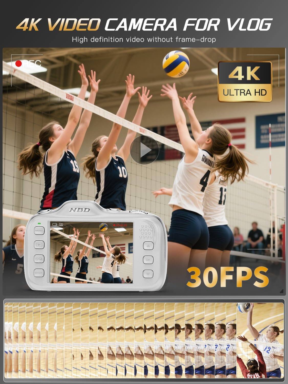 4K VIDEO CAMERA FOR VLOG  
High definition video without frame-drop  

4K ULTRA HD  

30FPS