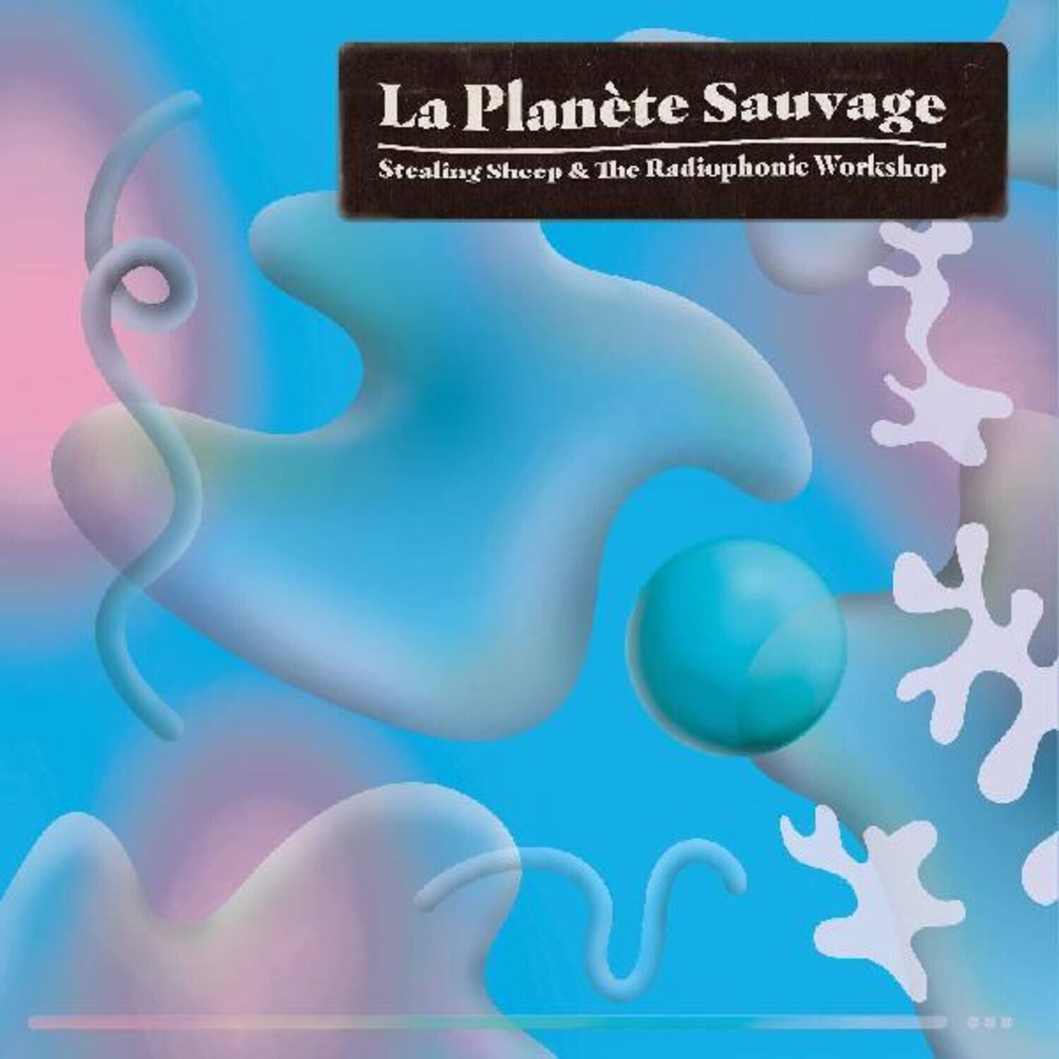 Stealing Sheep & the Radiophonic Workshop - La Planete Sauvage   - COMPACT DISCS [CD] price history on PriceWatchPro