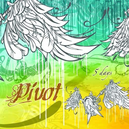 Pivot - 5 Days  - COMPACT DISCS