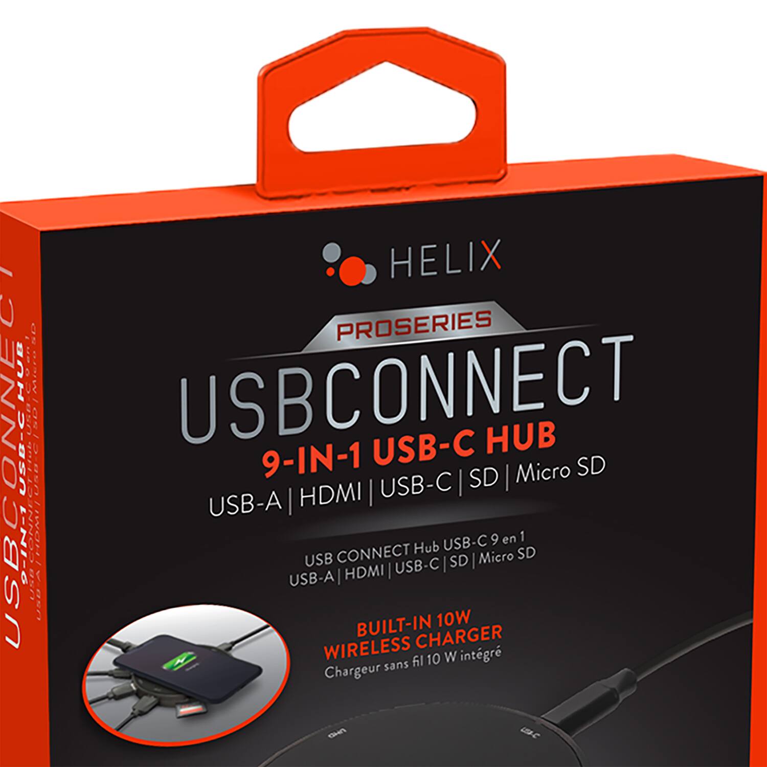 HELIX PROSERIES  
USB CONNECT  
9-IN-1 USB-C HUB  
USB-A | HDMI | USB-C | SD | Micro SD  

USB CONNECT Hub USB-C 9 en 1  
USB-A | HDMI | USB-C | SD | Micro SD  

BUILT-IN 10W WIRELESS CHARGER  
Chargeur sans fil 10 W intégré