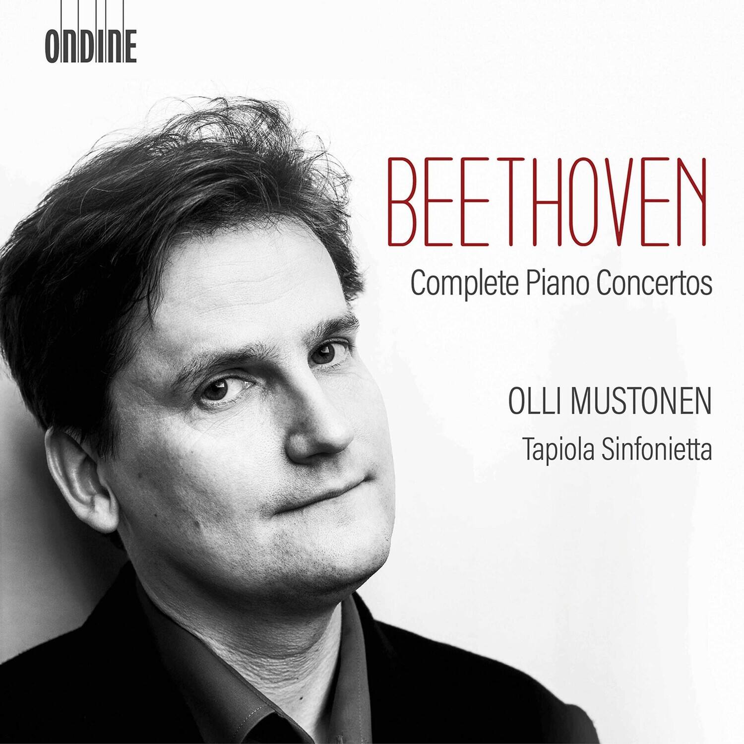 ONDINE

BEETHOVEN  
Complete Piano Concertos

OLLI MUSTONEN  
Tapiola Sinfonietta