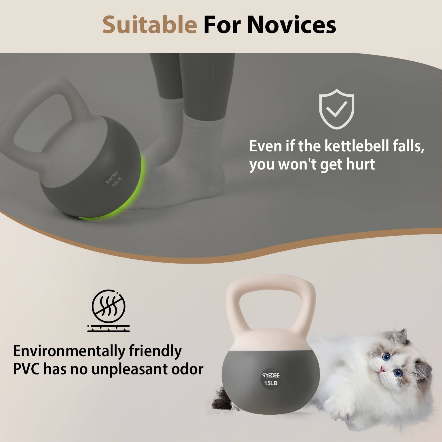 Suitable For Novices

SYEDEE 15LB

Even if the kettlebell falls, you won't get hurt

Environmentally friendly PVC has no unpleasant odor