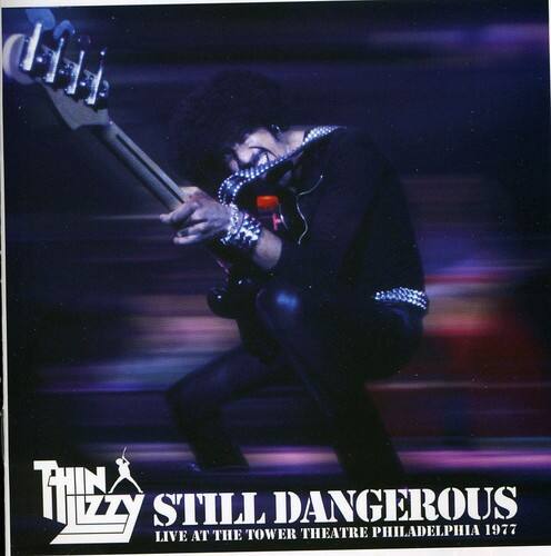 STILL DANGEROUS  
LIVE AT THE TOWER THEATRE PHILADELPHIA 1977