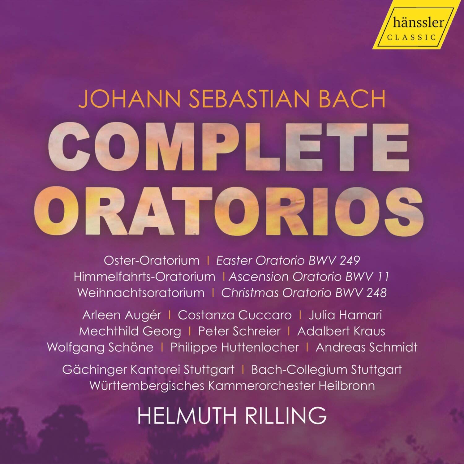 Johann Sebastian Bach  
COMPLETE ORATORIOS  

Oster-Oratorium | Easter Oratorio BWV 249  
Himmelfahrts-Oratorium | Ascension Oratorio BWV 11  
Weihnachtsoratorium | Christmas Oratorio BWV 248  

Arleen Auger | Costanza Cuccaro | Julia Hamari  
Mechthild Georg | Peter Schreier | Adalbert Kraus  
Wolfgang Schöne | Philippe Huttenlocher | Andreas Schmidt  
Gächinger Kantorei Stuttgart | Bach-Collegium Stuttgart  
Württembergisches Kammerorchester Heilbronn  

HELMUTH RILLING  

hänssler CLASSIC
