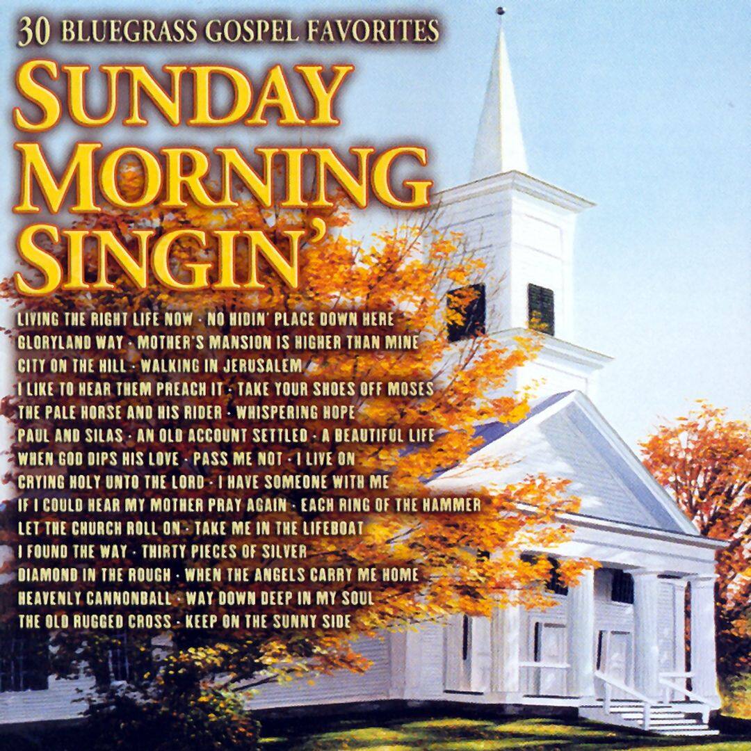 Best Buy Sunday Morning Singin' 30 Bluegrass Gospel [CD]