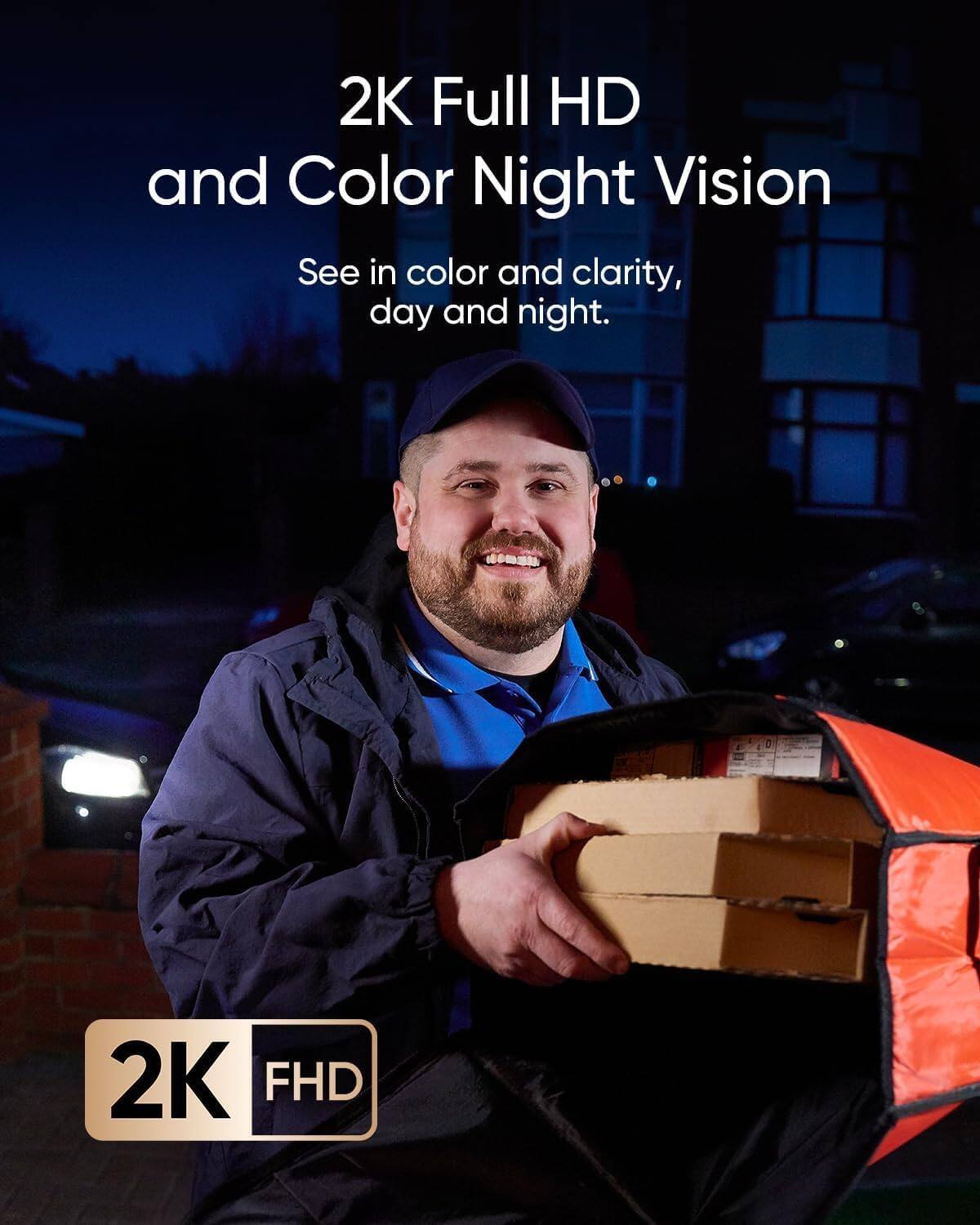2K Full HD and Color Night Vision, See in color and clarity, day and night. 2K FHD.
