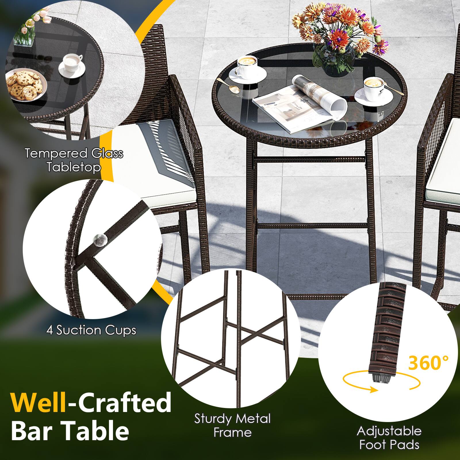 Tempered Glass Tabletop  
4 Suction Cups  
Well-Crafted Bar Table  
Sturdy Metal Frame  
360° Adjustable Foot Pads