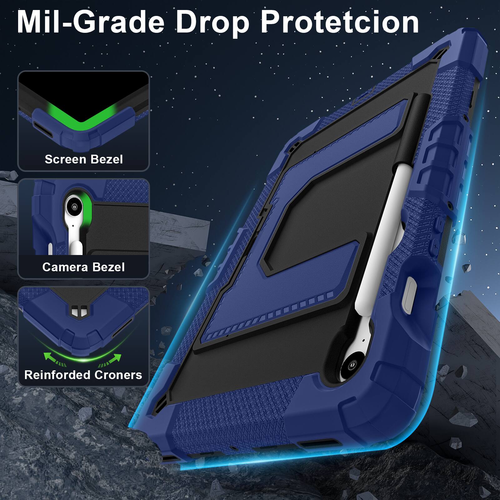 Mil-Grade Drop Protection  
Screen Bezel  
Camera Bezel  
Reinforced Corners