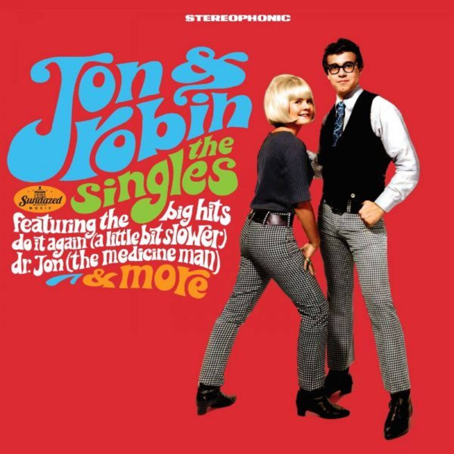 STEREOPHONIC

Jon & Robin the Singles

Sundazed Music

Featuring the big hits  
do it again (a little bit slower)  
dr. Jon (the medicine man) & more
