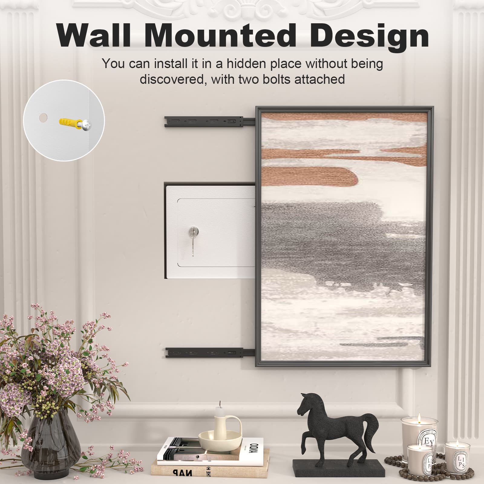 Wall Mounted Design  
You can install it in a hidden place without being discovered, with two bolts attached
