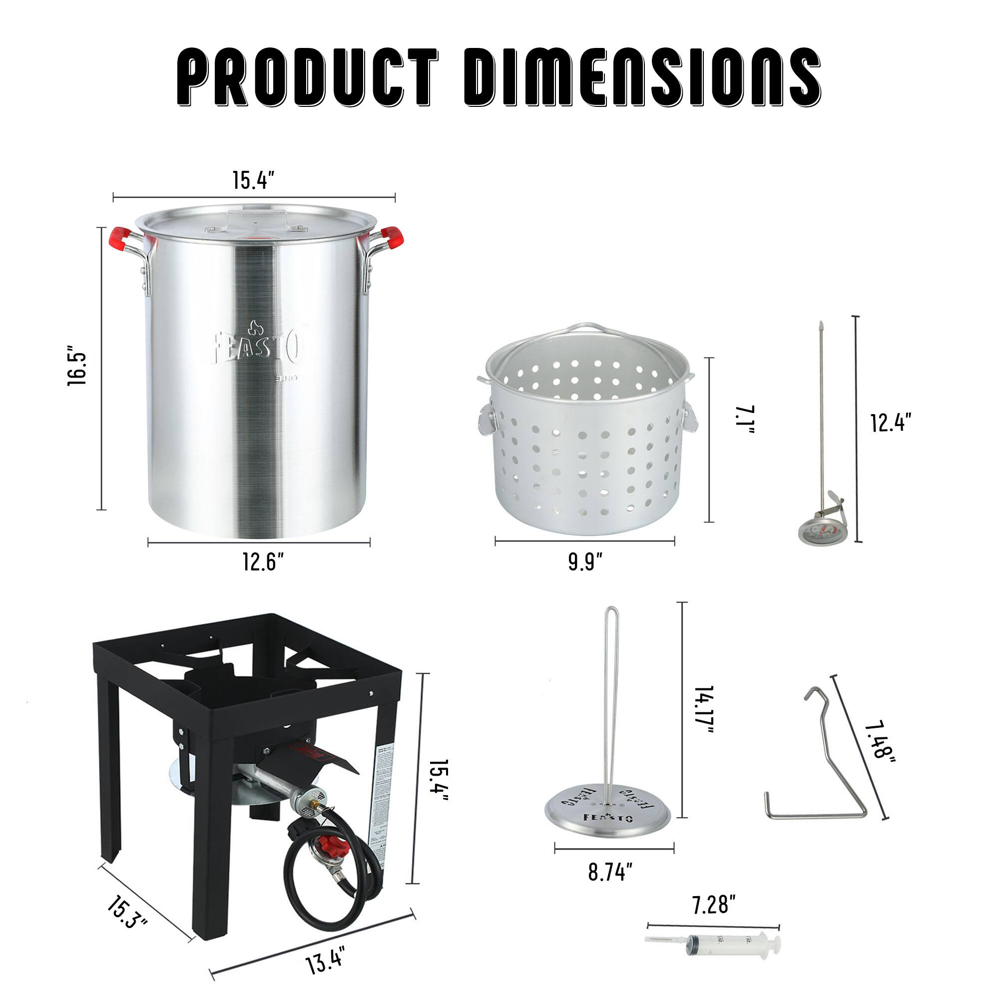 PRODUCT DIMENSIONS

- 15.4" x 16.5"
- 12.6" x 12.4" x 9.9"
- 15.3" x 13.4"
- 14.17" x 8.74" x 7.28"
- 7.48"