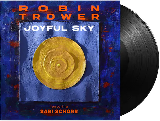 ROBIN TROWER
JOYFUL SKY
featuring SARI SCHORR