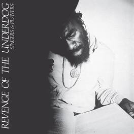 Singers & Players - Revenge Of The Underdog - VINYL LP