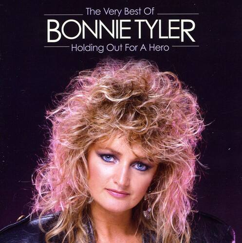 The Very Best Of BONNIE TYLER  
Holding Out For A Hero