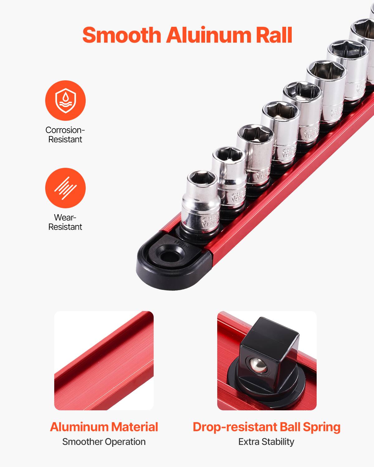 Smooth Aluminum Rail

- Corrosion-Resistant
- Wear-Resistant
- Aluminum Material
  - Smoother Operation
- Drop-resistant Ball Spring
  - Extra Stability