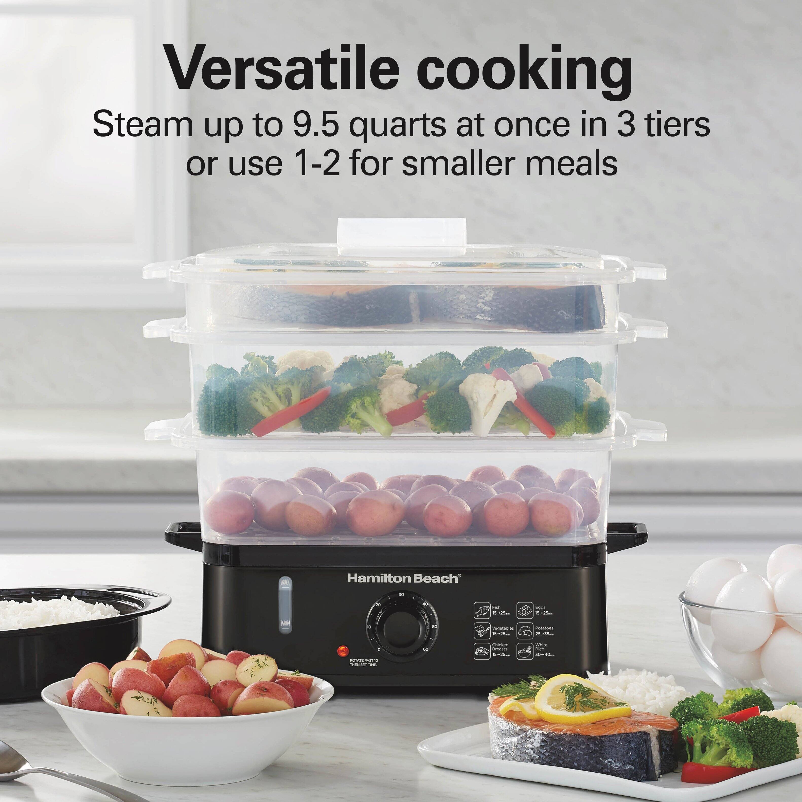 Versatile cooking  
Steam up to 9.5 quarts at once in 3 tiers or use 1-2 for smaller meals

Hamilton Beach