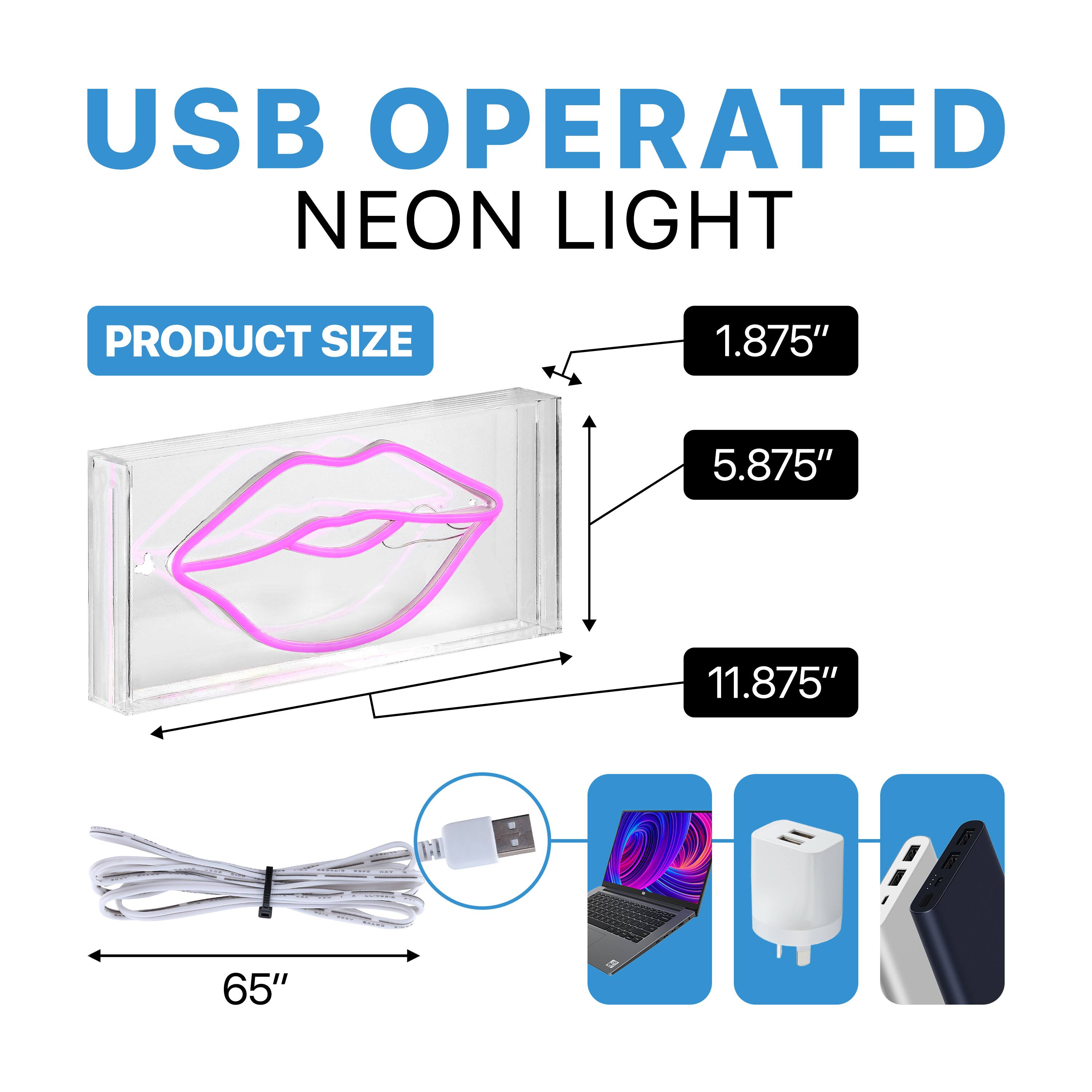 USB OPERATED NEON LIGHT

PRODUCT SIZE

1.875" 5.875" 11.875" 65"