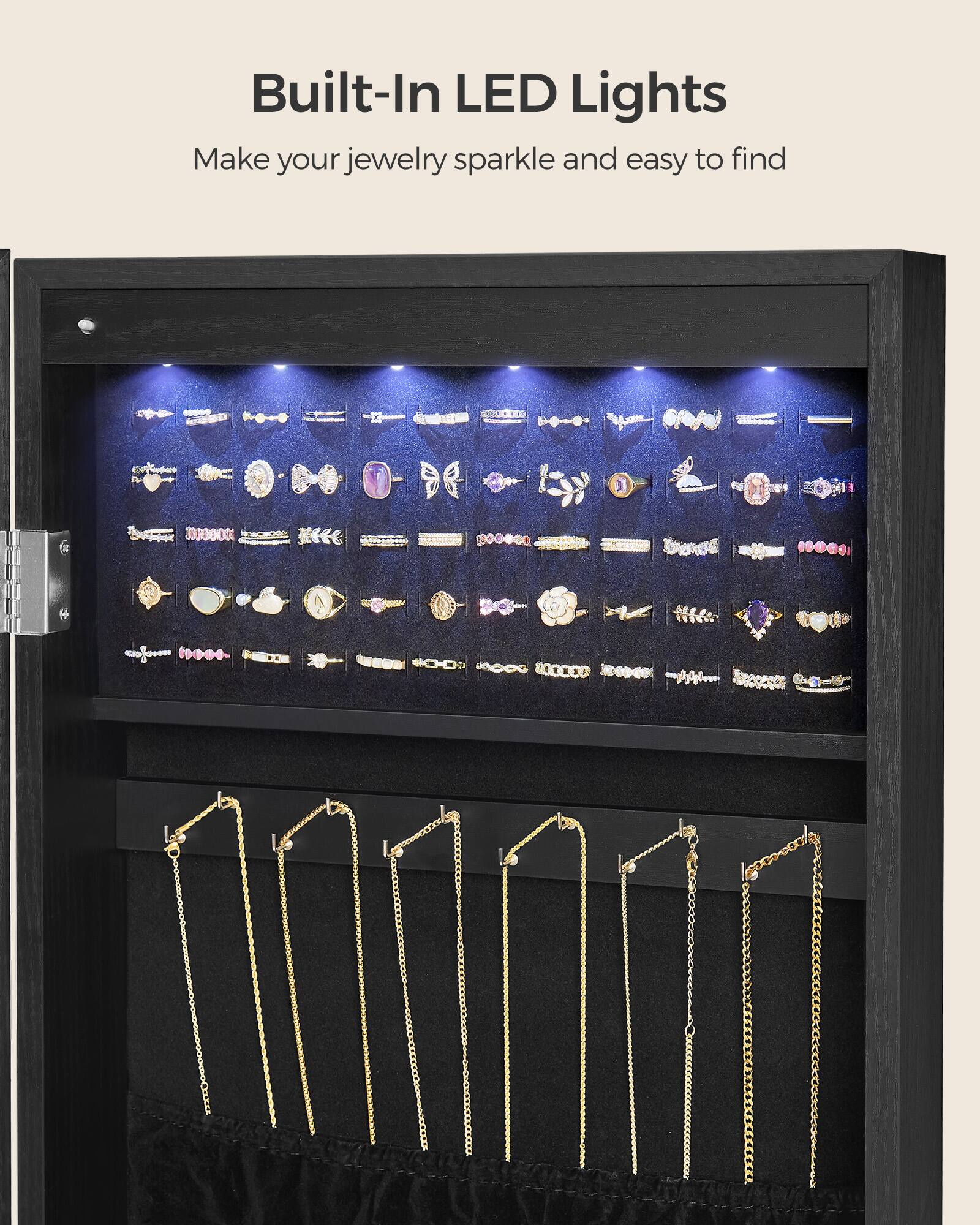 Built-In LED Lights  
Make your jewelry sparkle and easy to find