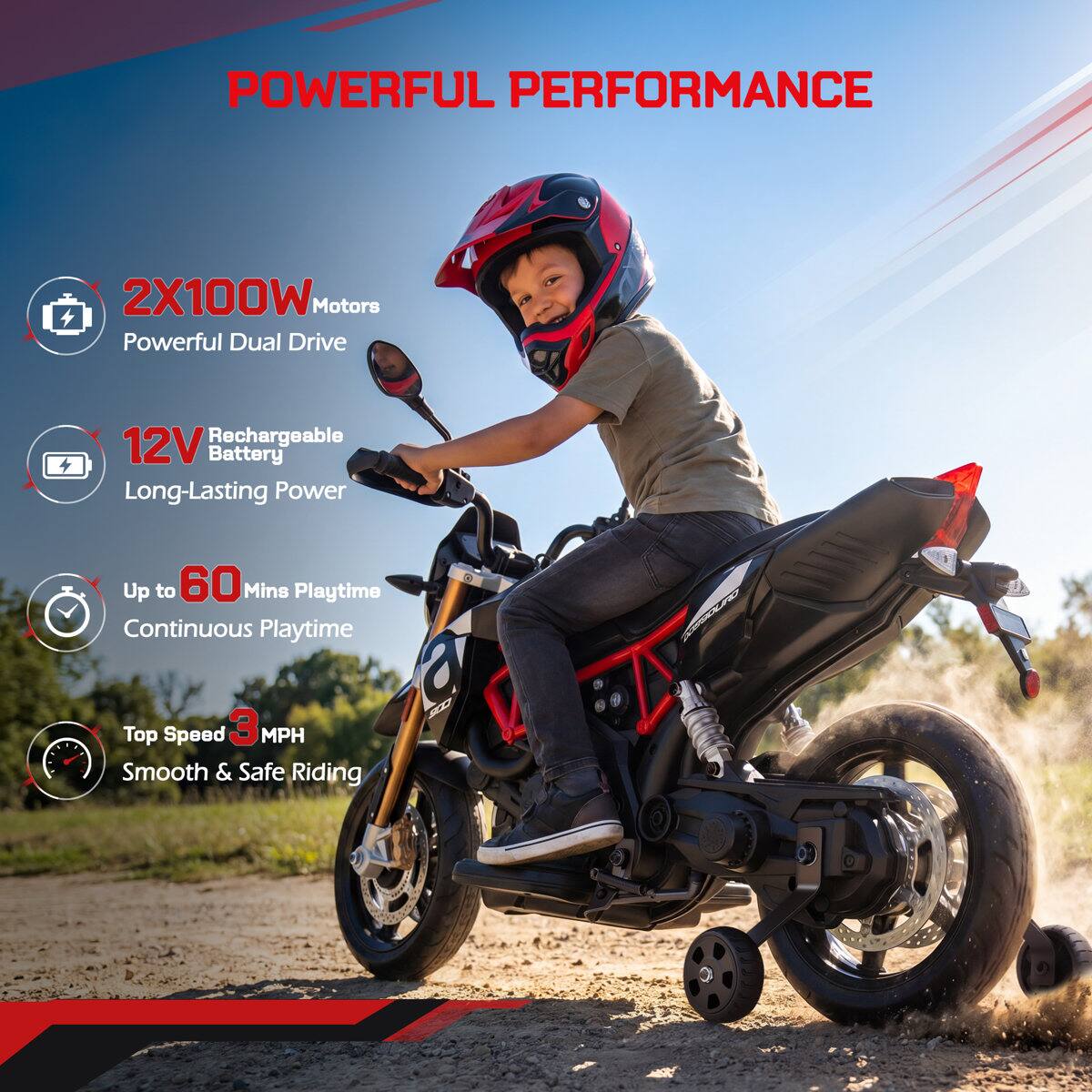 POWERFUL PERFORMANCE

2X100W Motors Powerful Dual Drive

12V Rechargeable Battery Long-Lasting Power

Up to 60 Mins Playtime Continuous Playtime

Top Speed 3 MPH Smooth & Safe Riding