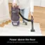 I Shark LIFT-AWAY f Power above the floor Lift away the pod to clean stairs, furniture, and more.