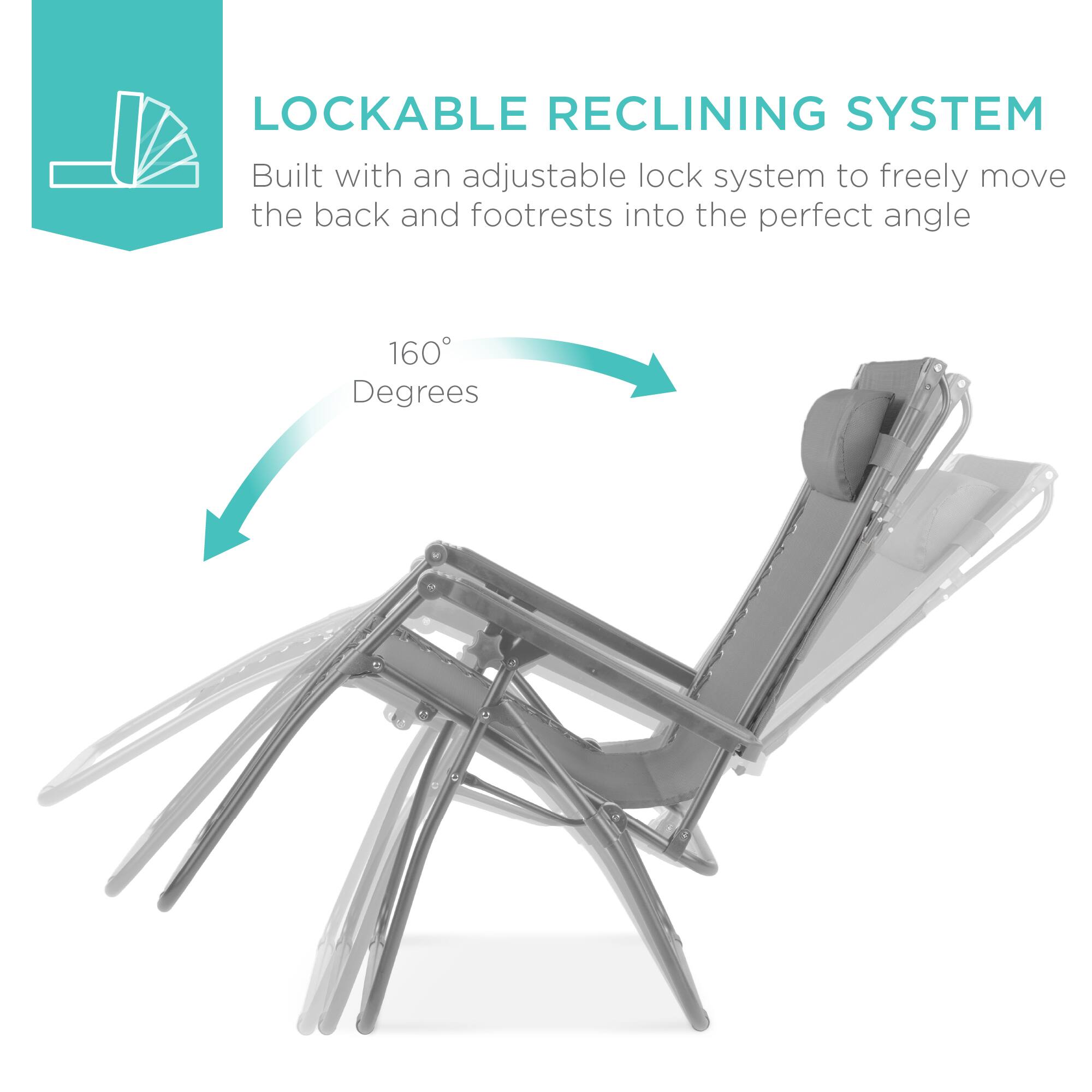 LOCKABLE RECLINING SYSTEM

Built with an adjustable lock system to freely move the back and footrests into the perfect angle.

160 Degrees