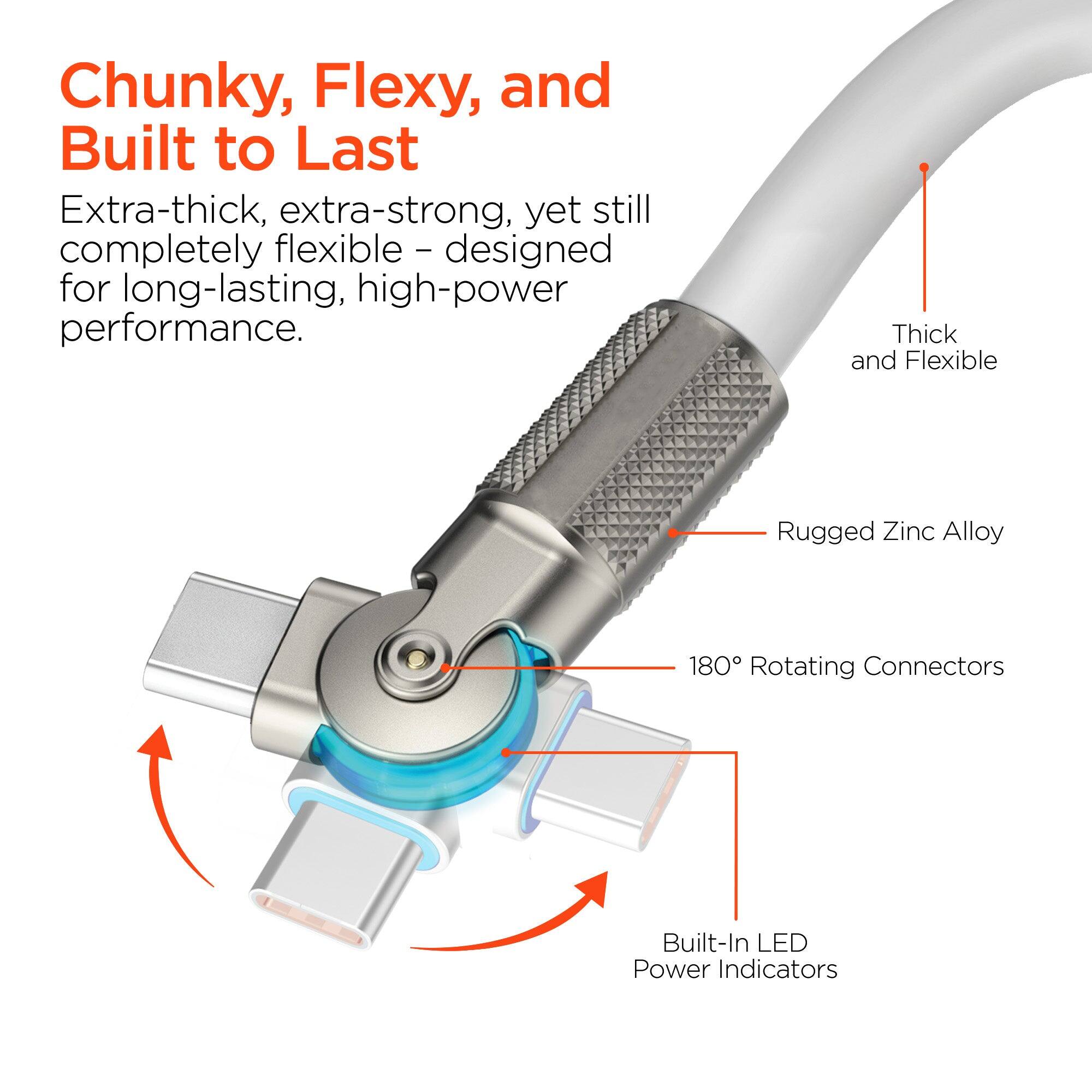 Chunky, Flexy, and Built to Last

Extra-thick, extra-strong, yet still completely flexible - designed for long-lasting, high-power performance.

Thick and Flexible

Rugged Zinc Alloy

180° Rotating Connectors

Built-In LED Power Indicators