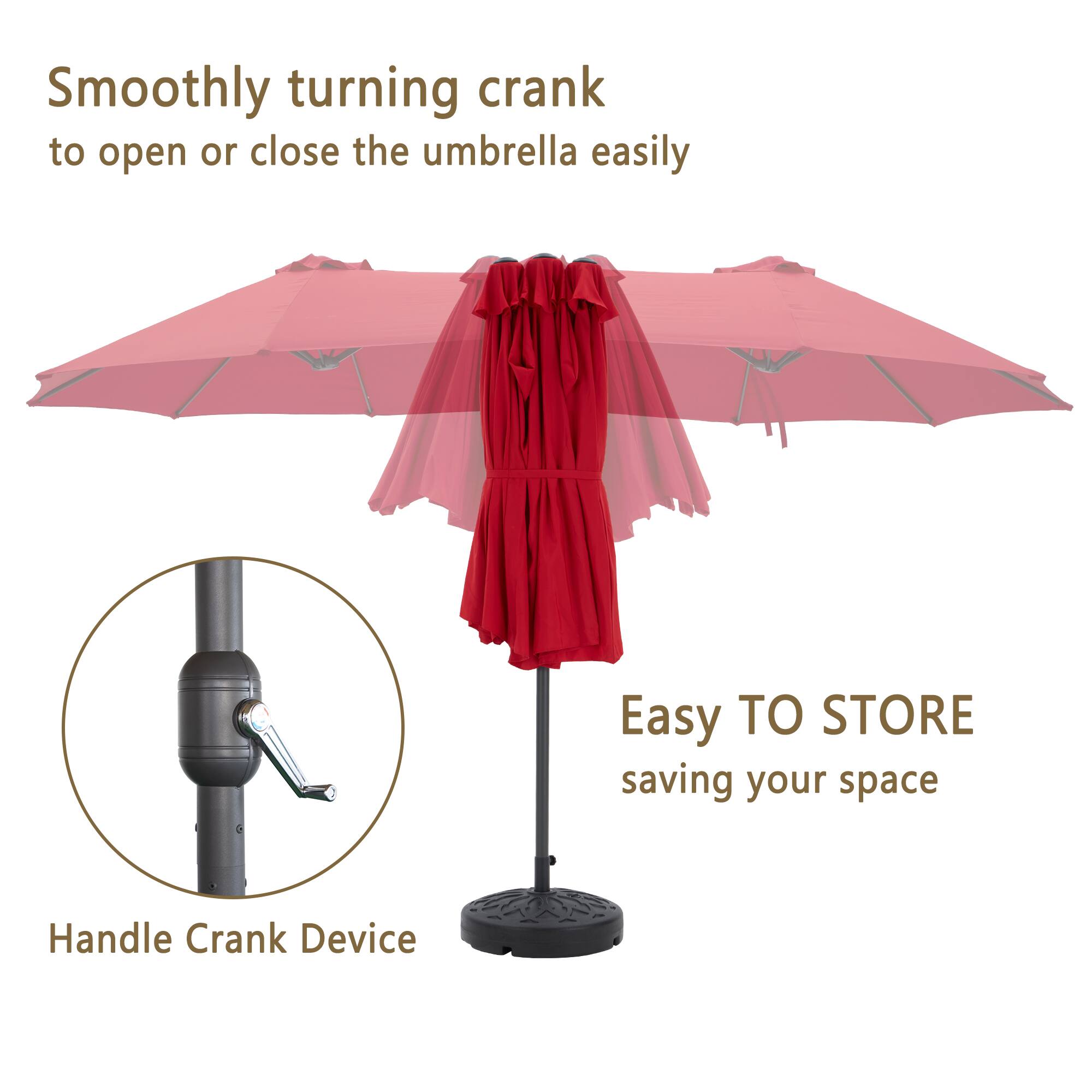 Smoothly turning crank to open or close the umbrella easily

Easy TO STORE saving your space

Handle Crank Device