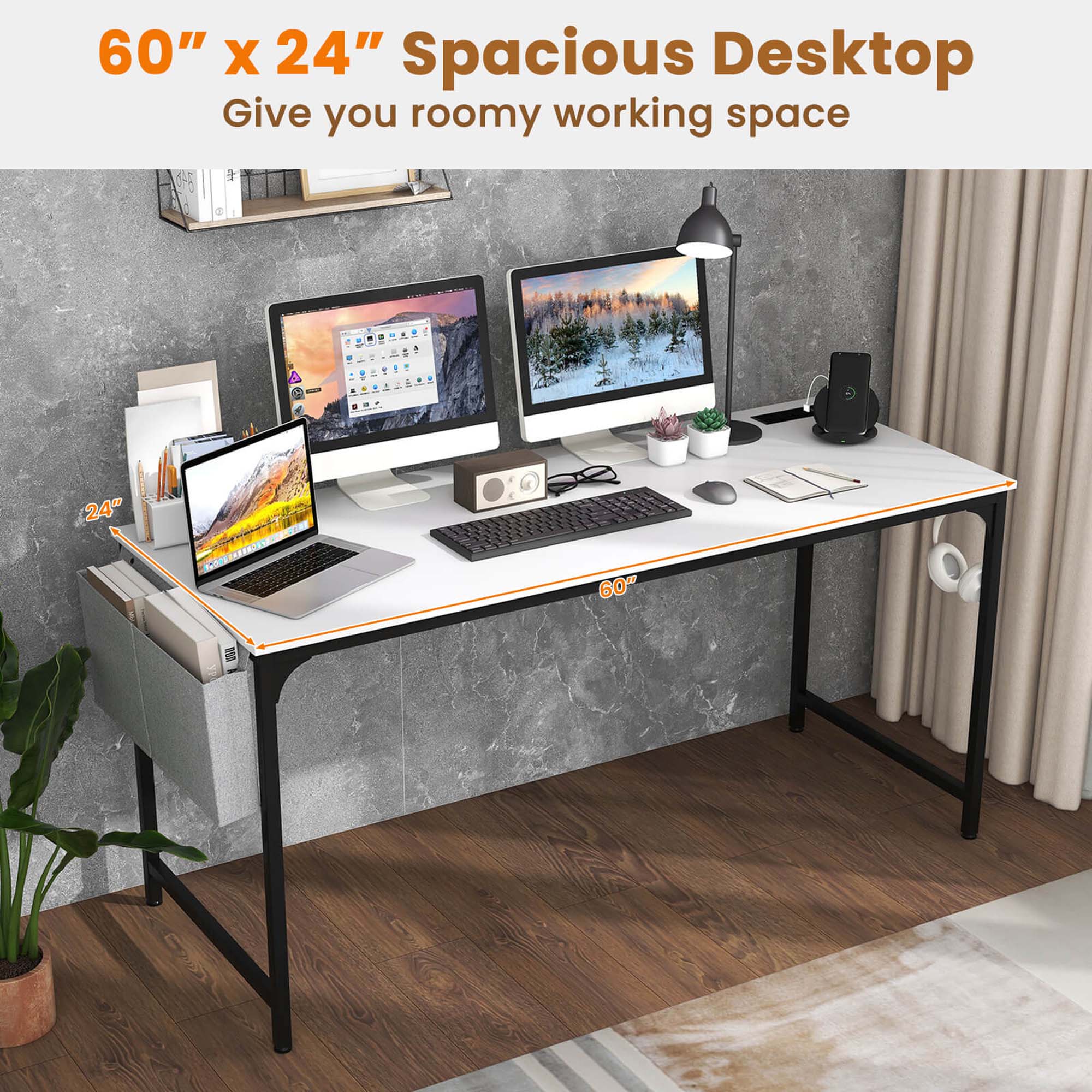 60" x 24" Spacious Desktop  
Give you roomy working space  

24"