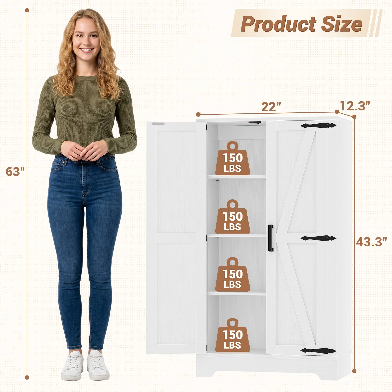 Product Size: 22" x 12.3" x 63"  
Weight Capacity: 150 LBS (4 shelves)