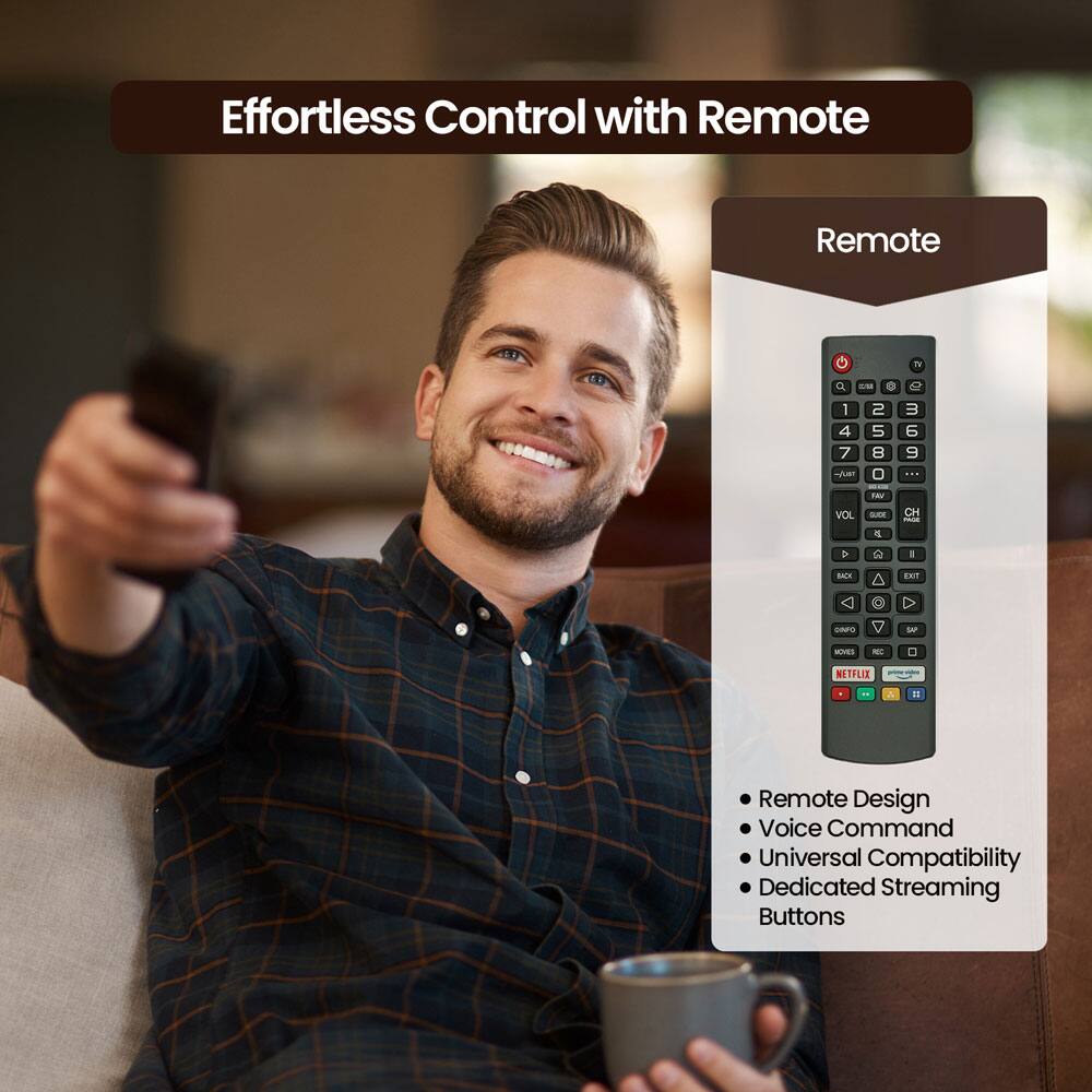 Effortless Control with Remote

Remote

- Remote Design
- Voice Command
- Universal Compatibility
- Dedicated Streaming Buttons