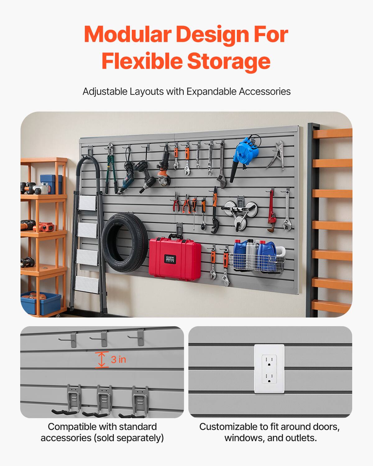 Modular Design For Flexible Storage

Adjustable Layouts with Expandable Accessories

Compatible with standard accessories (sold separately)

Customizable to fit around doors, windows, and outlets.