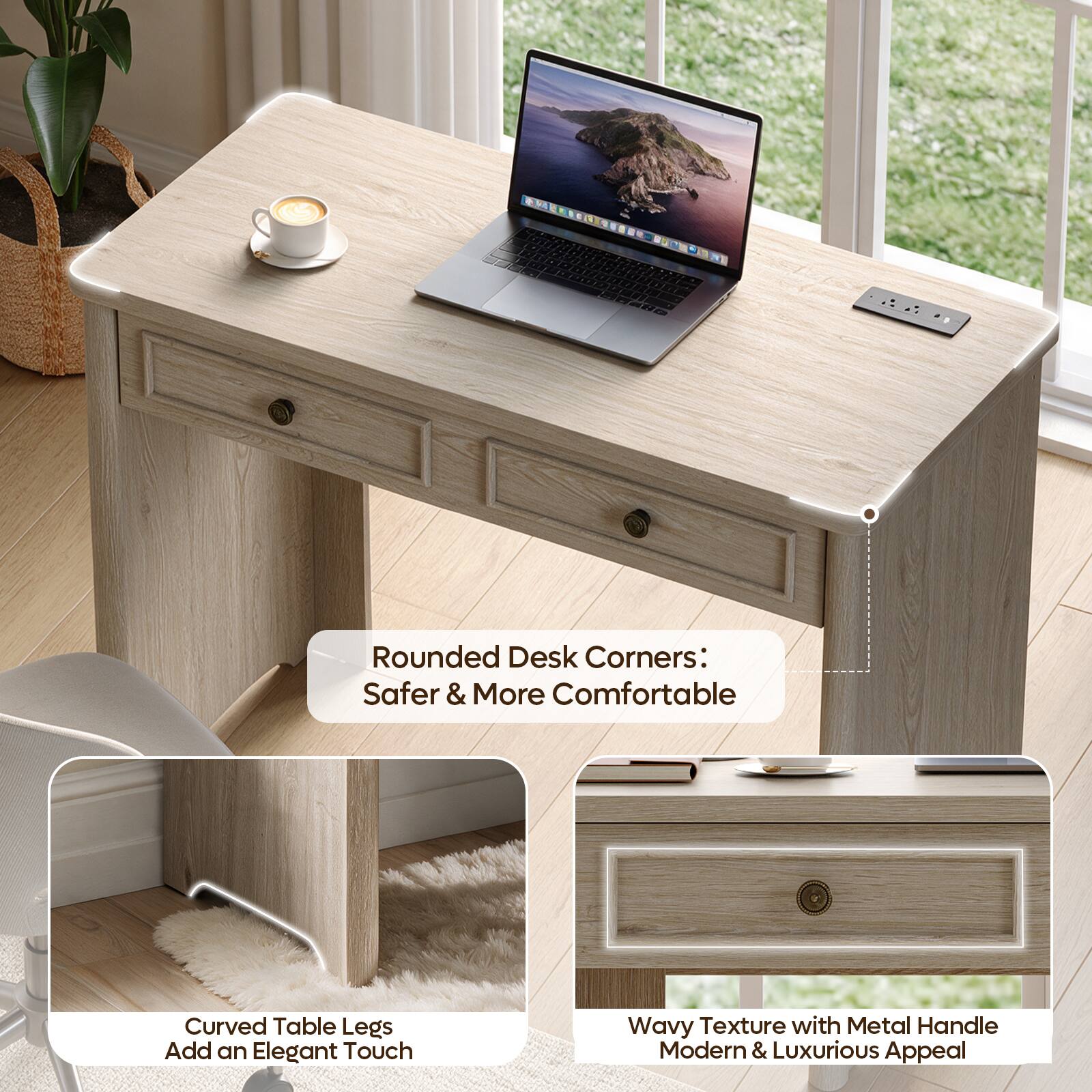 Rounded Desk Corners: Safer & More Comfortable

Curved Table Legs Add an Elegant Touch

Wavy Texture with Metal Handle Modern & Luxurious Appeal