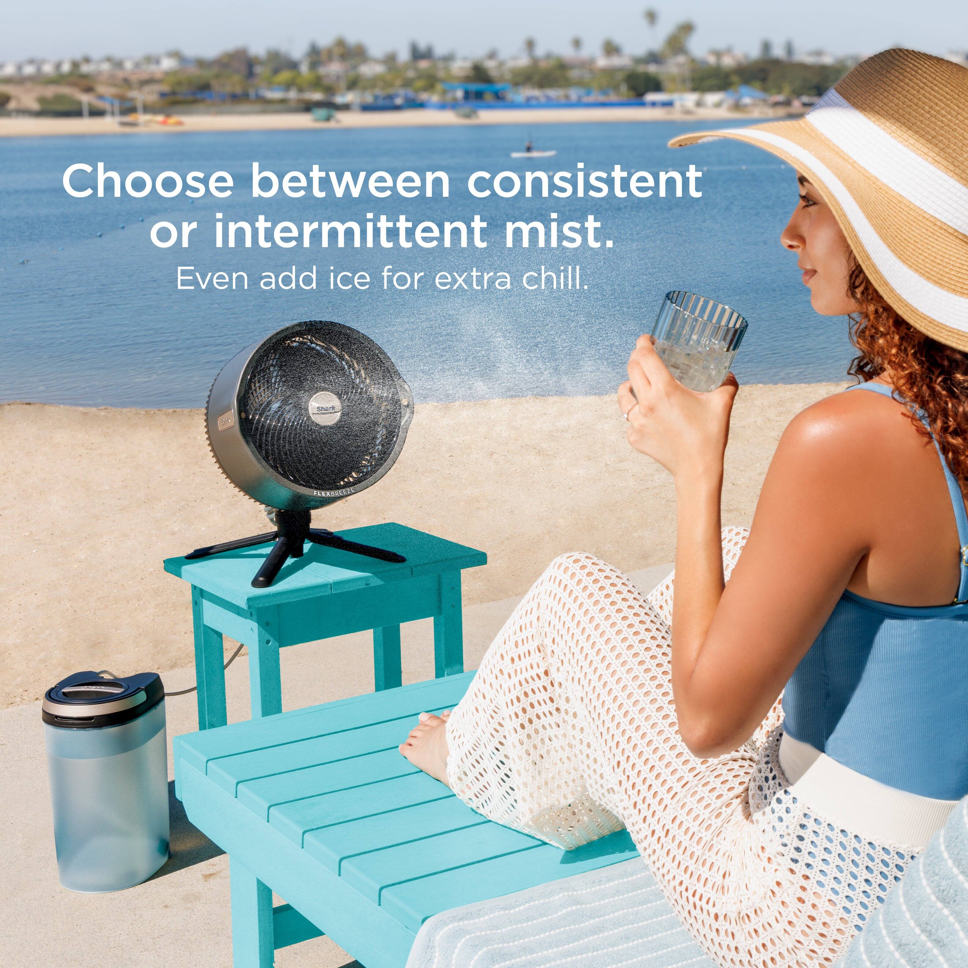 Choose between consistent or intermittent mist. Even add ice for extra chill.