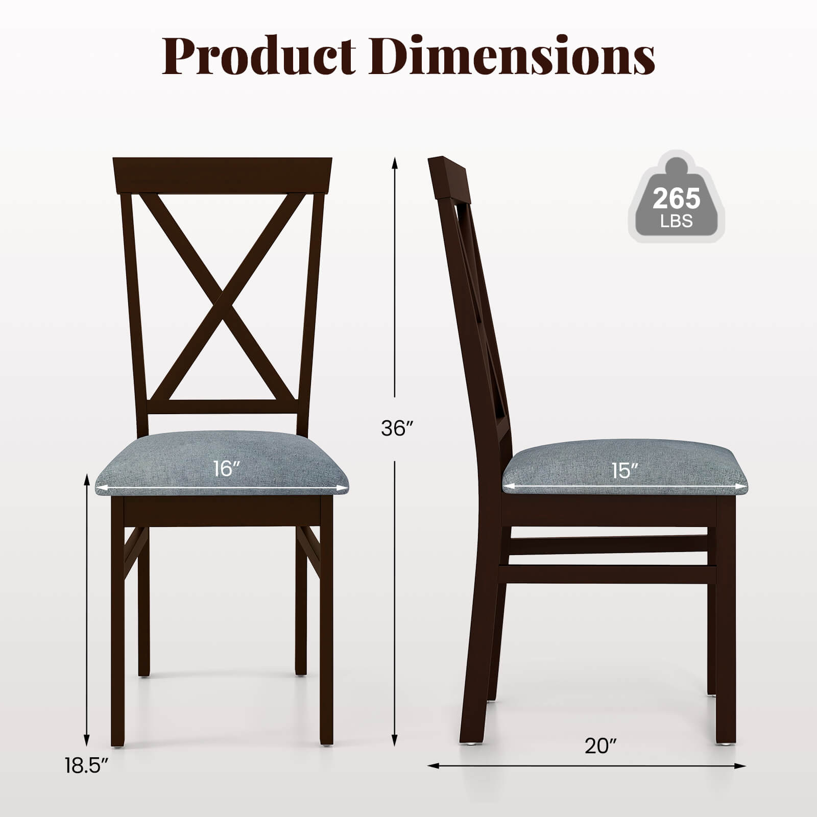 Product Dimensions: 265 LBS, 36" H, 16" W, 15" D, 18.5" H, 20" W