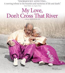 My Love, Don't Cross That River - BLU-RAY