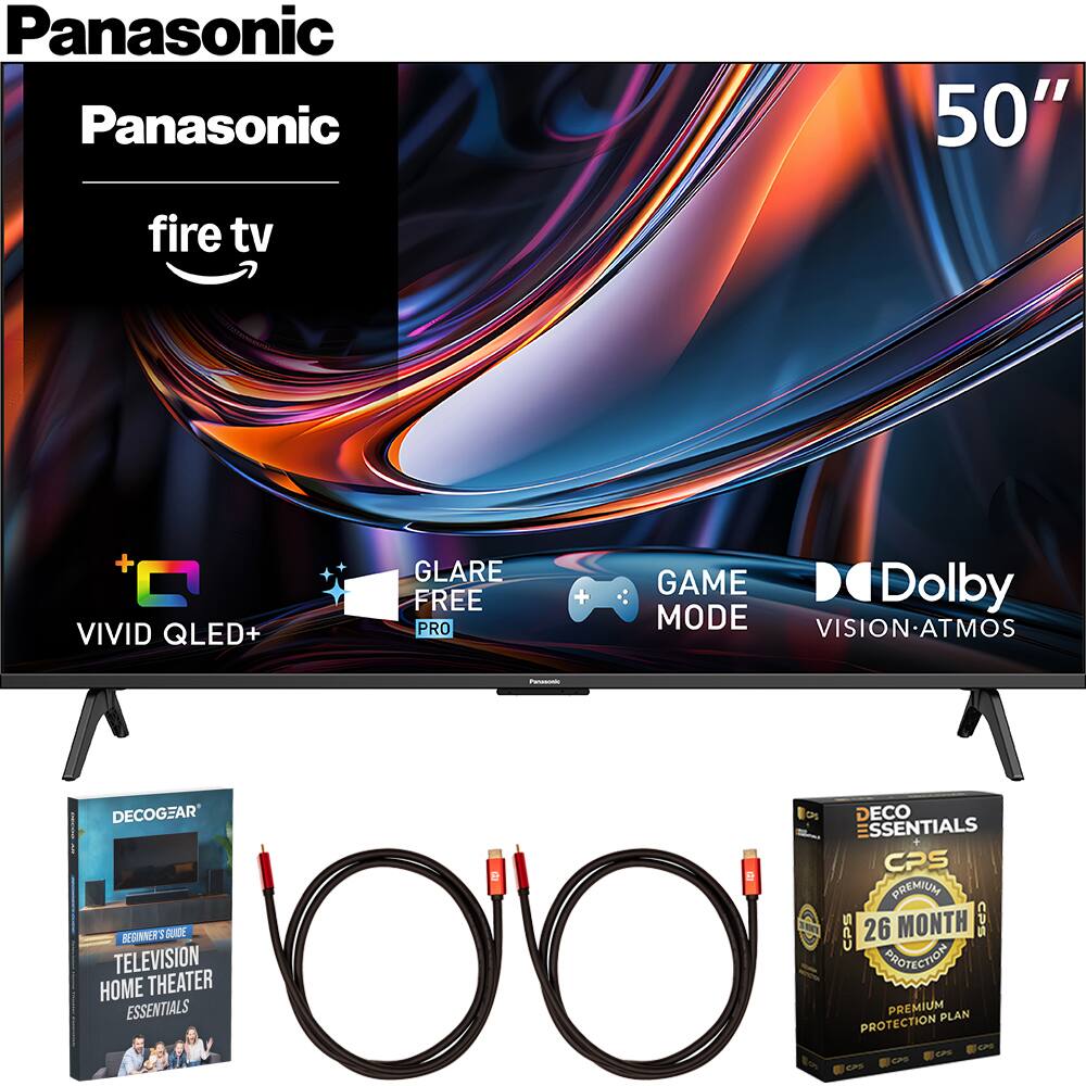 Panasonic  
50"  
fire tv  
VIVID QLED+  
GLARE FREE PRO  
GAME MODE  
Dolby VISION-ATMOS  

Panasonic  
DECOGEAR  
TELEVISION HOME THEATER ESSENTIALS  
BEGINNER'S GUIDE  

DECO ESSENTIALS  
CPS PREMIUM  
26 MONTH PROTECTION PLAN