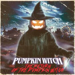 Pumpkin Witch - The Return Of The Pumpkin Witch - VINYL LP