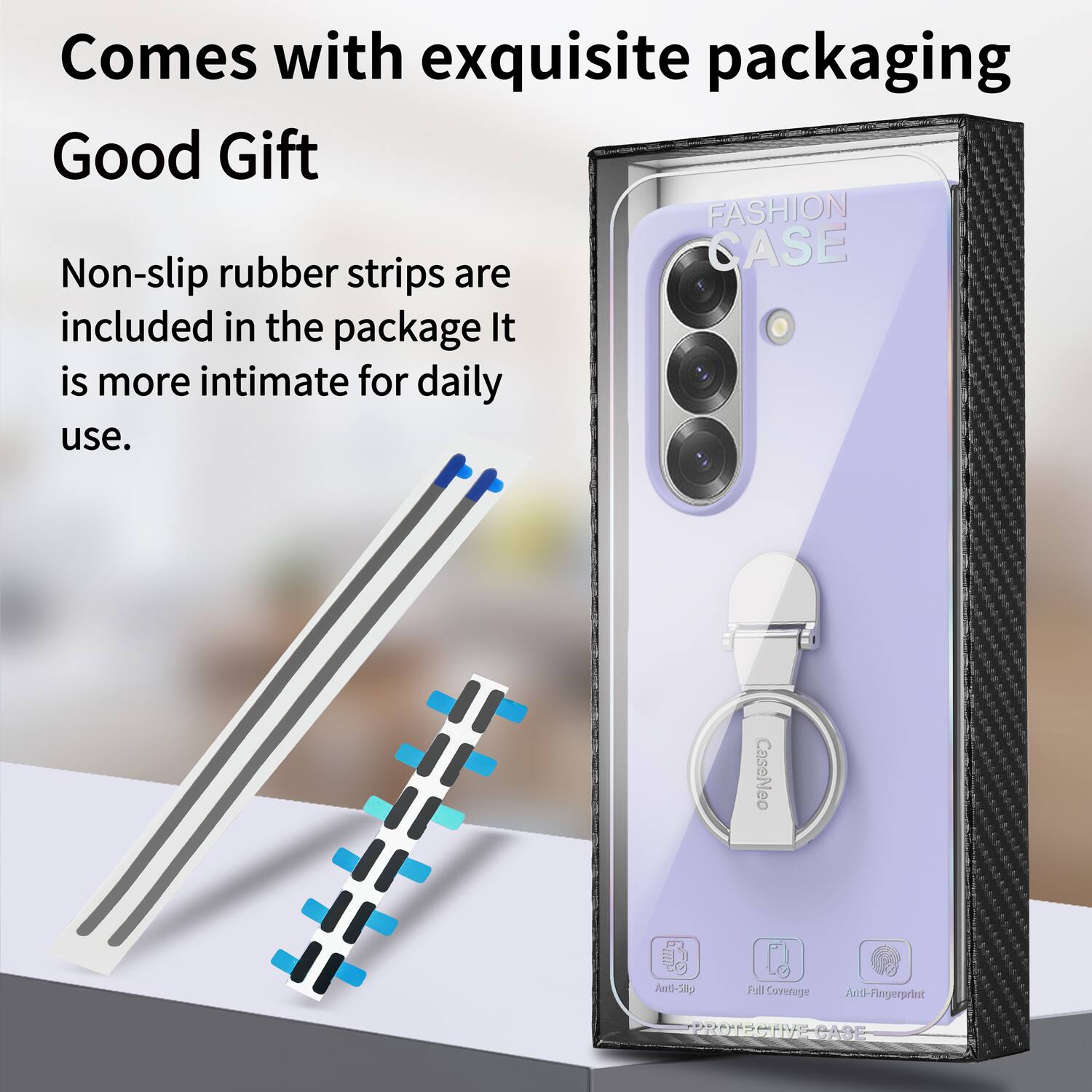 Comes with exquisite packaging  
Good Gift  

FASHION rubber CASE  
Non-slip strips are included in the package. It is more intimate for daily use.  

CaseNeo  
Anti-Slip  
Full Coverage  
Anti-Fingerprint